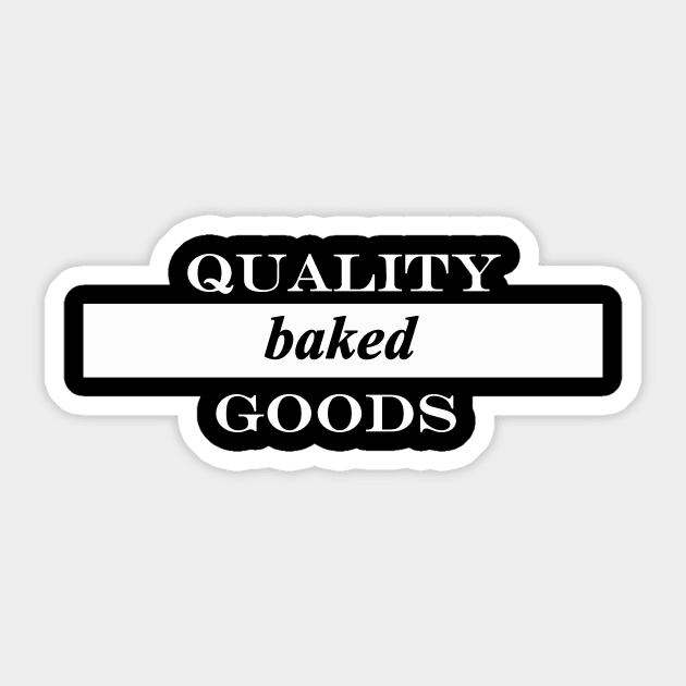 quality baked goods Sticker by NotComplainingJustAsking